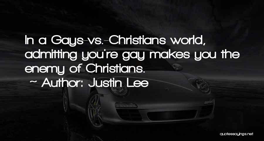 Admitting Your Gay Quotes By Justin Lee