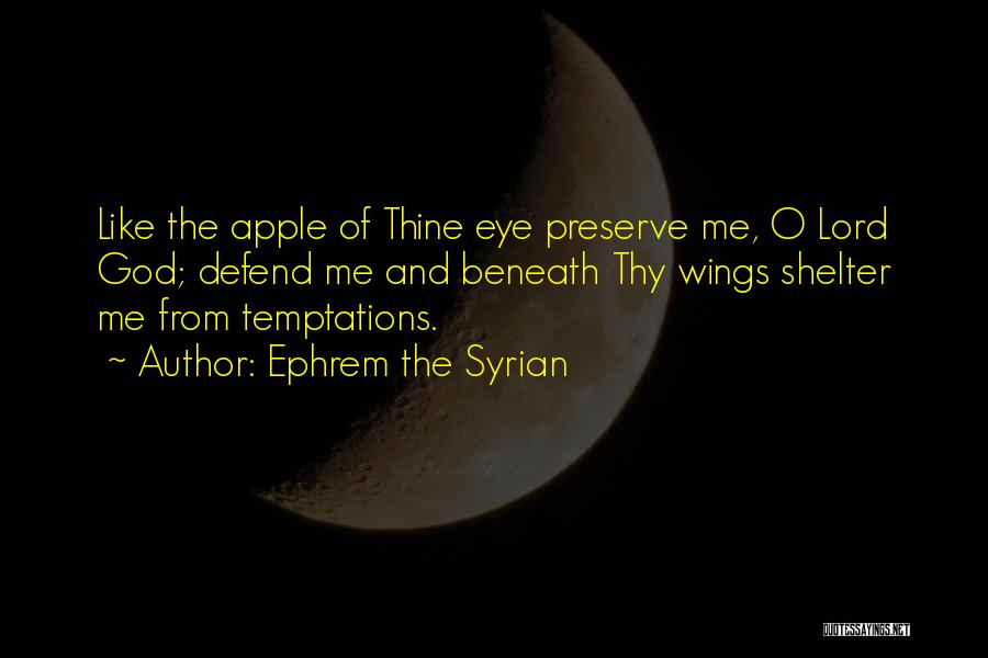 Admob Quotes By Ephrem The Syrian