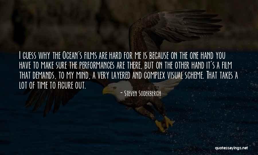 Admonish The Sinner From A Saint Quotes By Steven Soderbergh Admonish The Sinner From A Saint Quotes By Steven Soderbergh