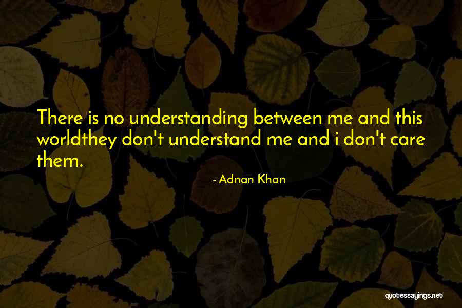 Adnan Khan Quotes 86673 Adnan Khan Quotes 86673