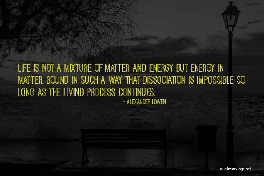 Adnaschools Quotes By Alexander Lowen Adnaschools Quotes By Alexander Lowen