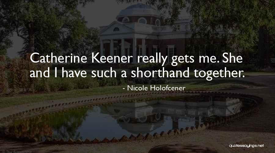 Adnase Quotes By Nicole Holofcener