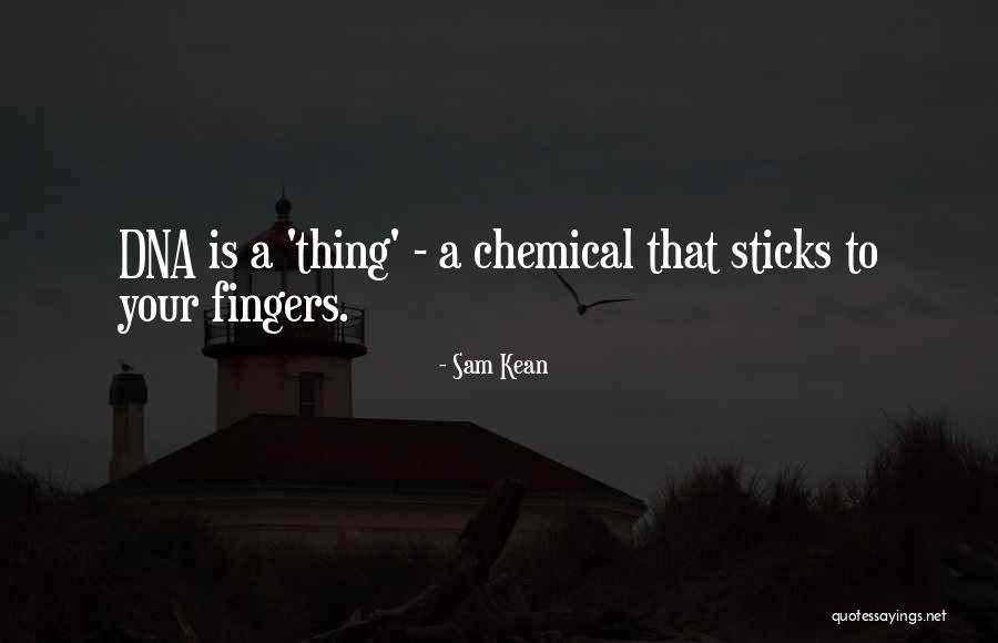 Adnase Quotes By Sam Kean