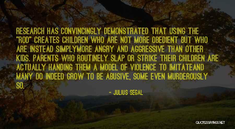 Adnasium Quotes By Julius Segal Adnasium Quotes By Julius Segal