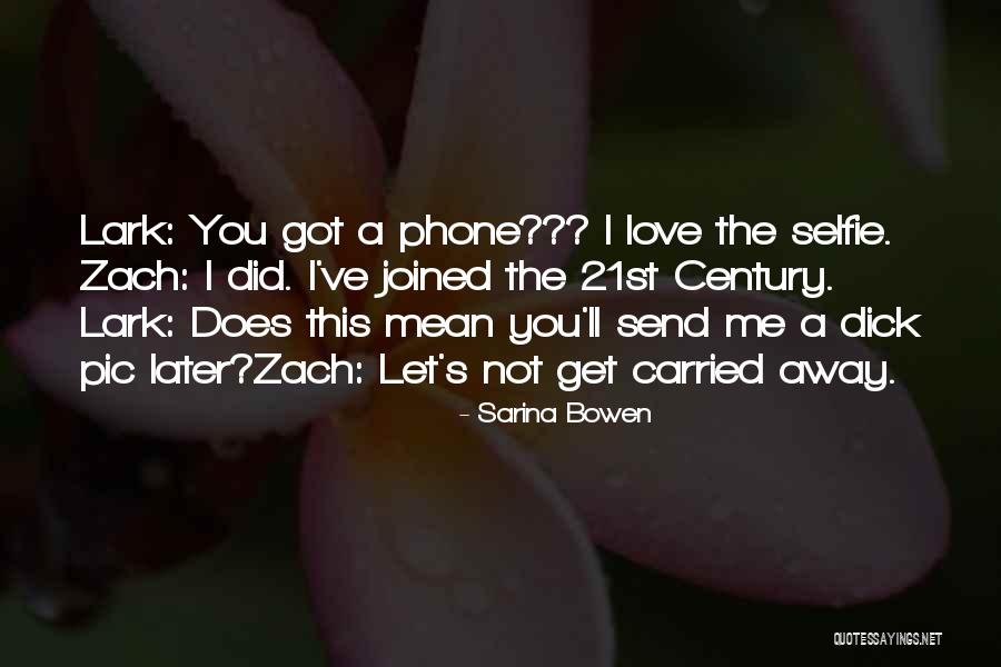 Adneas Quotes By Sarina Bowen Adneas Quotes By Sarina Bowen