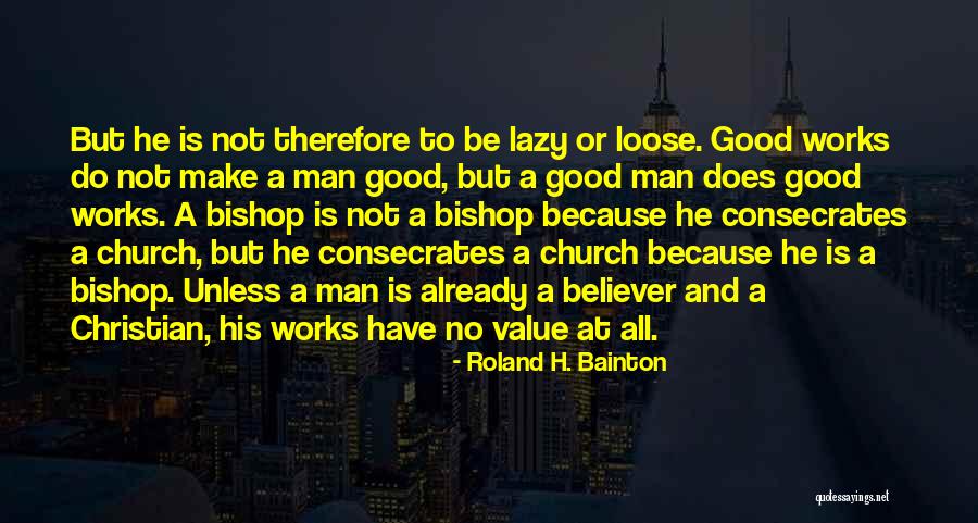 Adngc Quotes By Roland H. Bainton Adngc Quotes By Roland H. Bainton