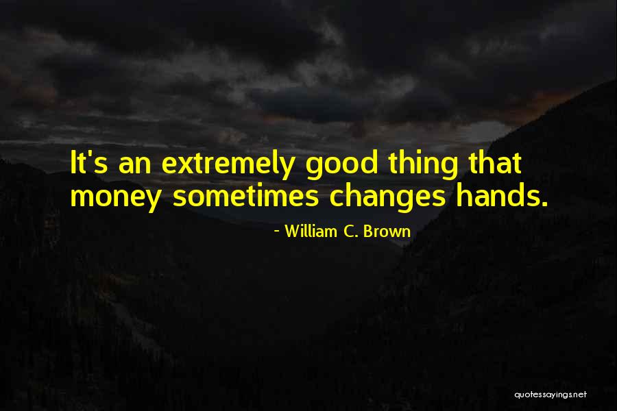 Adnotat Quotes By William C. Brown Adnotat Quotes By William C. Brown