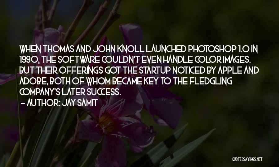 Adobe Photoshop Quotes By Jay Samit
