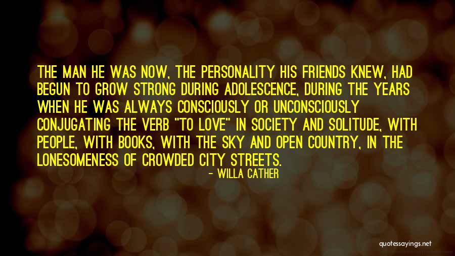 Adolescence And Friends Quotes By Willa Cather Adolescence And Friends Quotes By Willa Cather