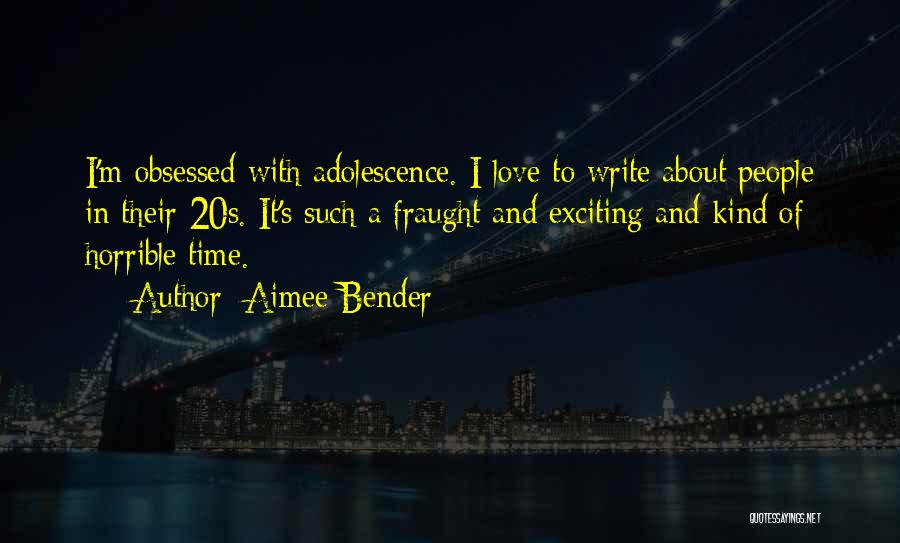 Adolescence Quotes By Aimee Bender
