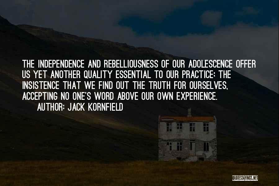 Adolescence Quotes By Jack Kornfield