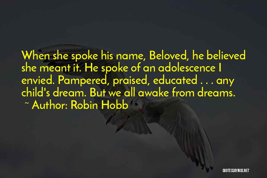 Adolescence Quotes By Robin Hobb