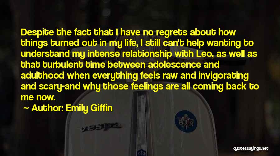 Adolescence To Adulthood Quotes By Emily Giffin