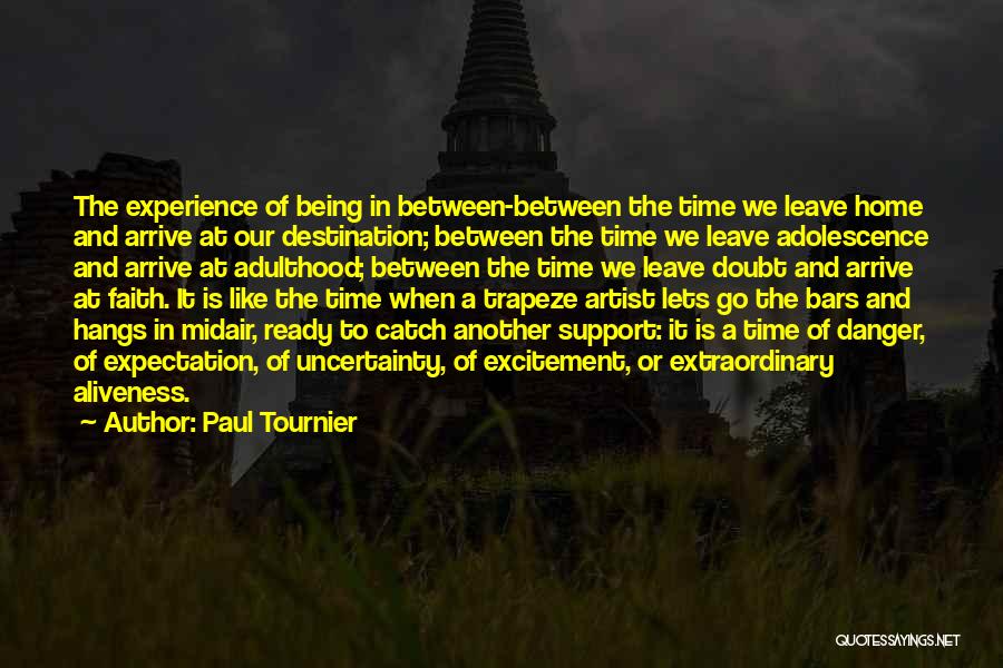 Adolescence To Adulthood Quotes By Paul Tournier