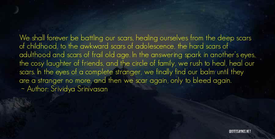 Adolescence To Adulthood Quotes By Srividya Srinivasan
