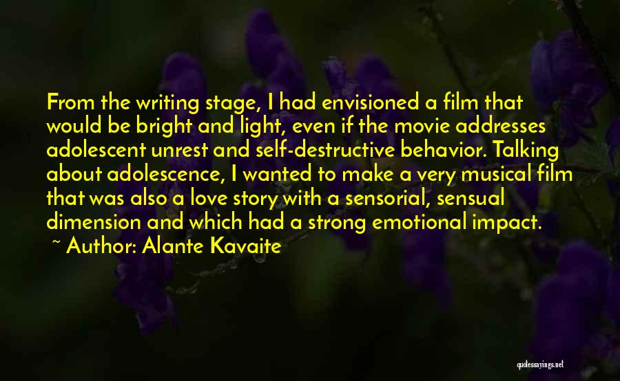 Adolescent Behavior Quotes By Alante Kavaite