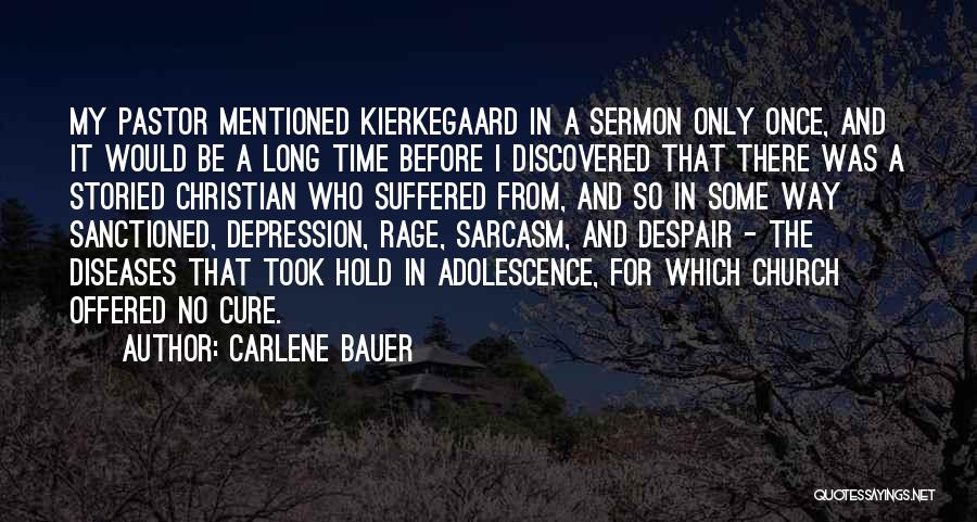 Adolescent Depression Quotes By Carlene Bauer