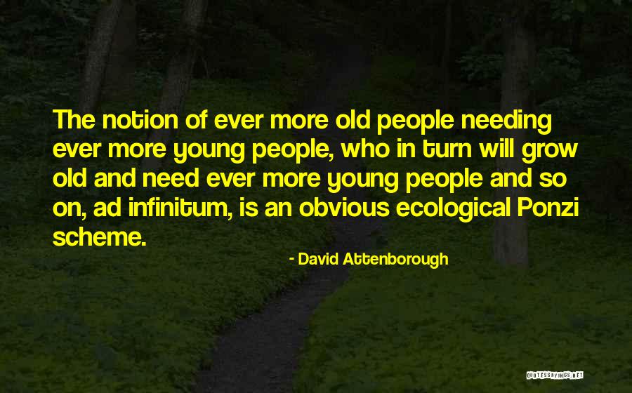 Adolescenta Varsta Quotes By David Attenborough Adolescenta Varsta Quotes By David Attenborough