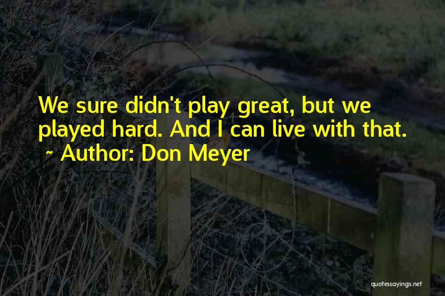 Adolescentenroman Quotes By Don Meyer