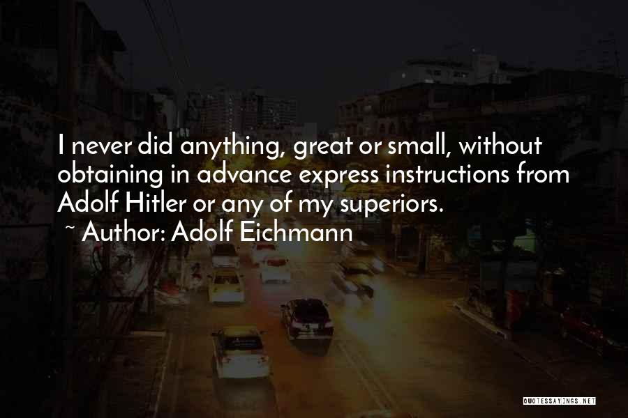 Adolf Eichmann Quotes 2045280