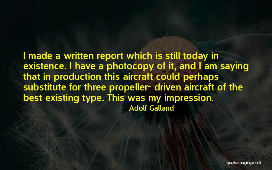 Adolf Galland Quotes 1197782