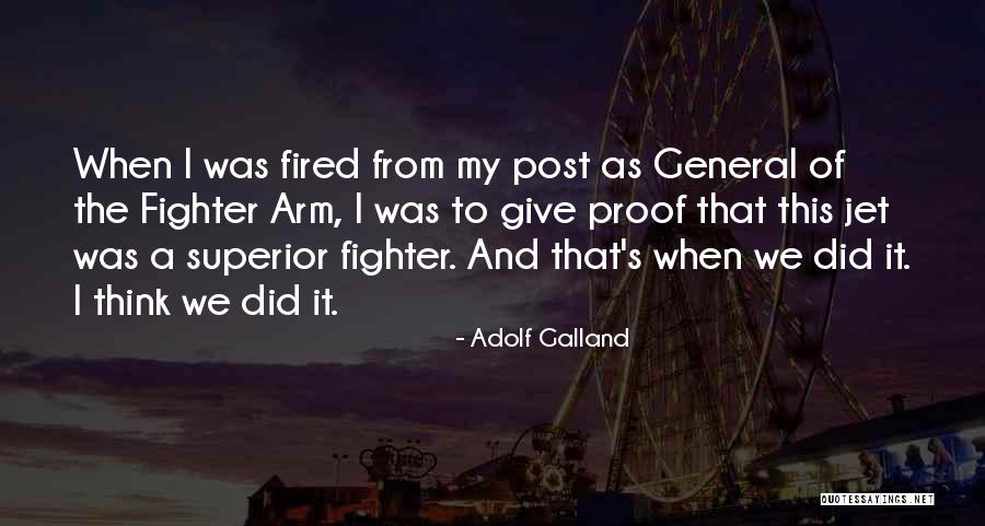 Adolf Galland Quotes 1209003