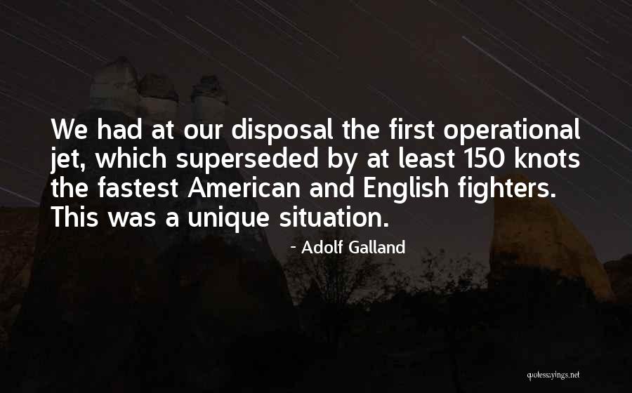 Adolf Galland Quotes 1513895 Adolf Galland Quotes 1513895