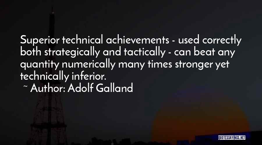 Adolf Galland Quotes 587185