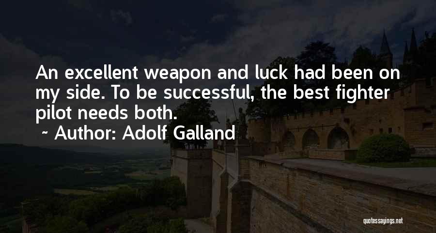 Adolf Galland Quotes 767743