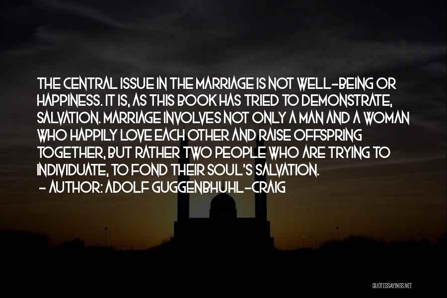 Adolf Guggenbhuhl-Craig Quotes 1628279