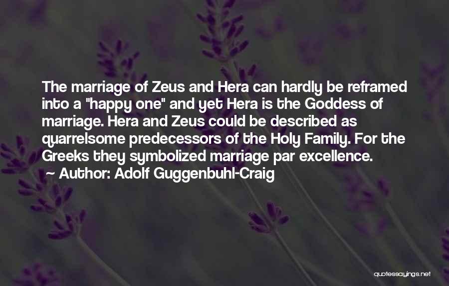 Adolf Guggenbuhl-Craig Quotes 1453278