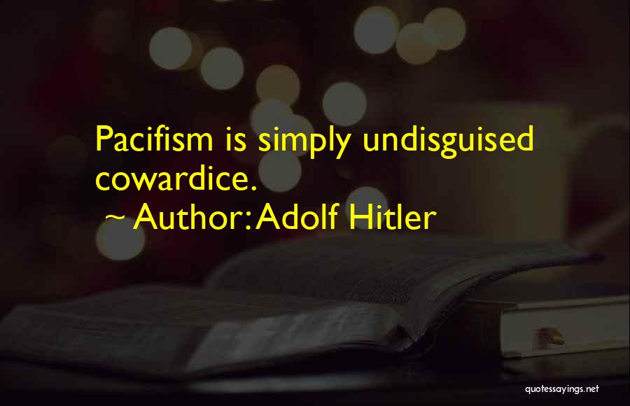 Adolf Hitler Quotes 174998