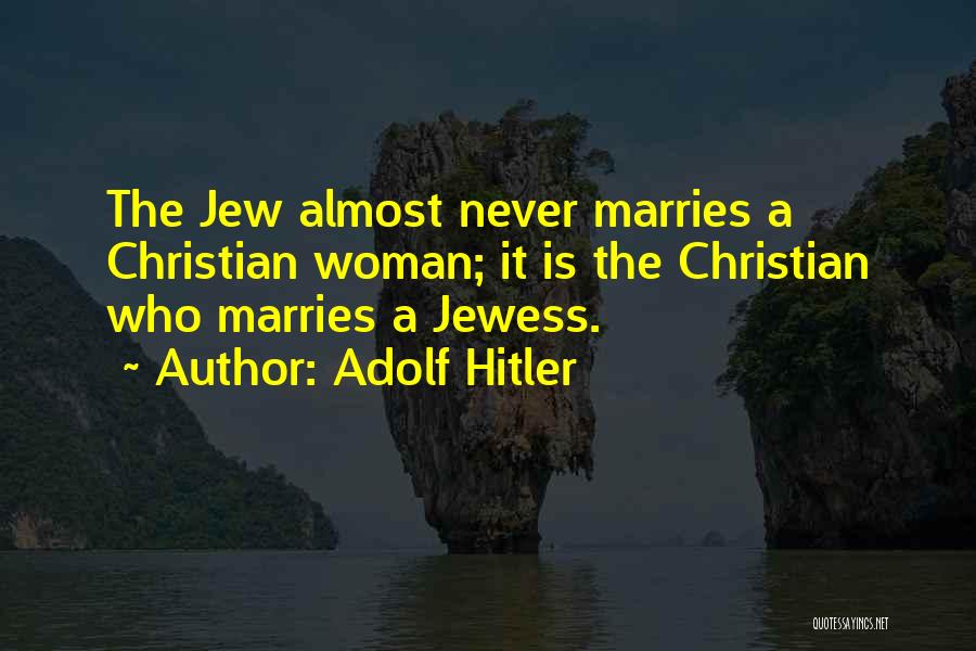 Adolf Hitler Quotes 741356