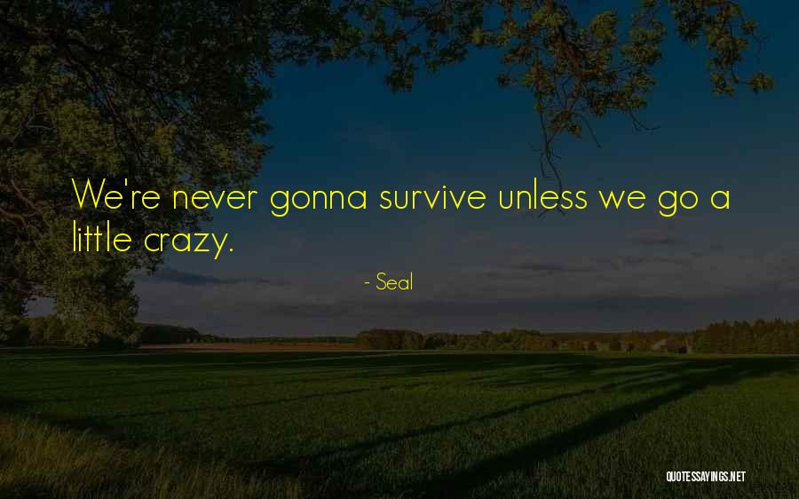Adolf K Weismann Quotes By Seal Adolf K Weismann Quotes By Seal