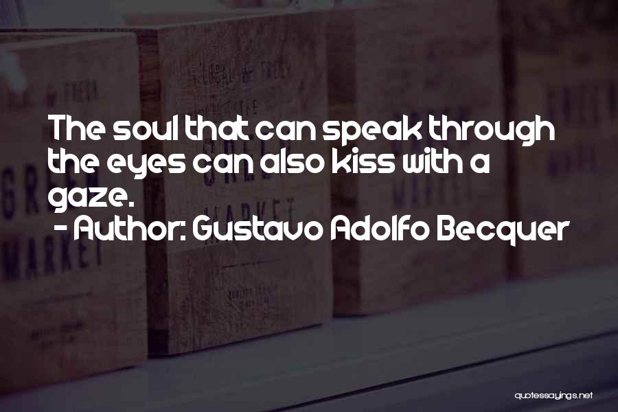 Adolfo Becquer Quotes By Gustavo Adolfo Becquer