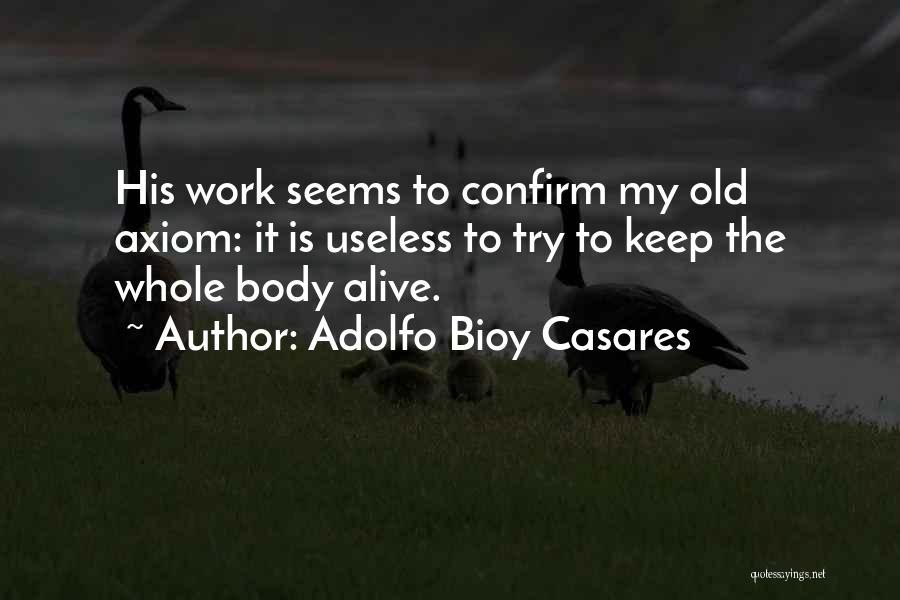 Adolfo Bioy Casares Quotes 743247