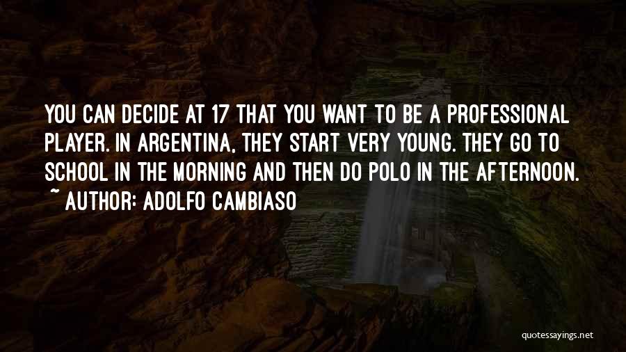 Adolfo Cambiaso Quotes 1091950