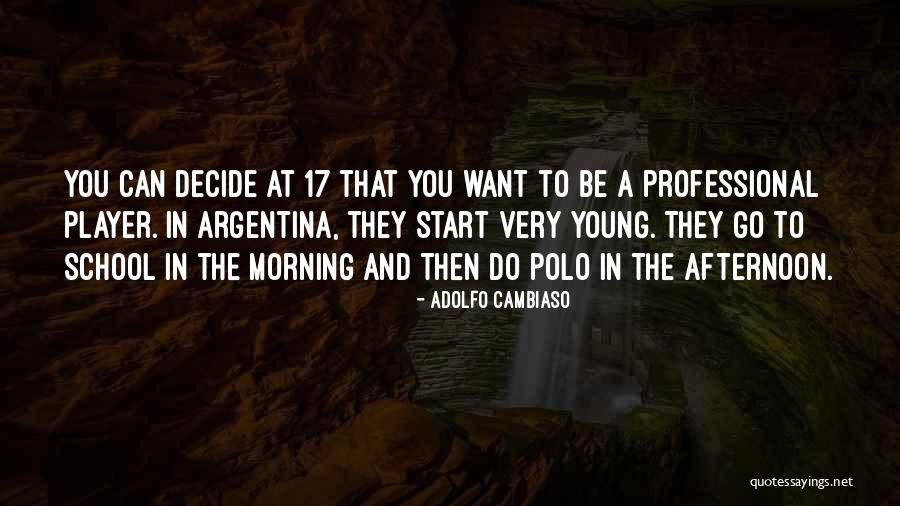 Adolfo Cambiaso Quotes 1091950