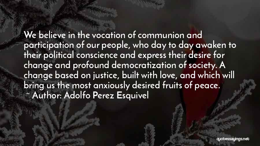 Adolfo Perez Esquivel Quotes 1057027