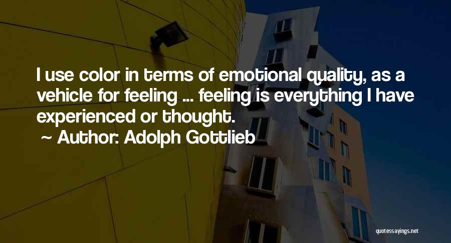Adolph Gottlieb Quotes 2240966