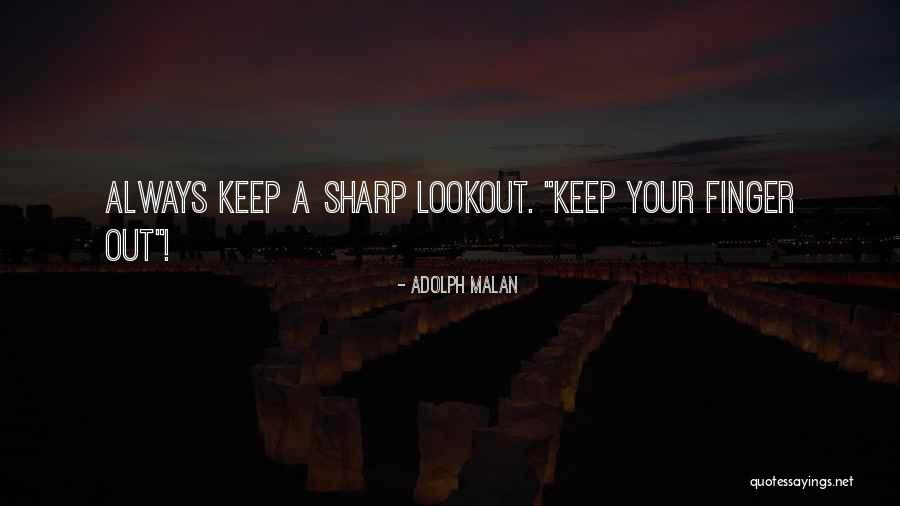 Adolph Malan Quotes 1043969