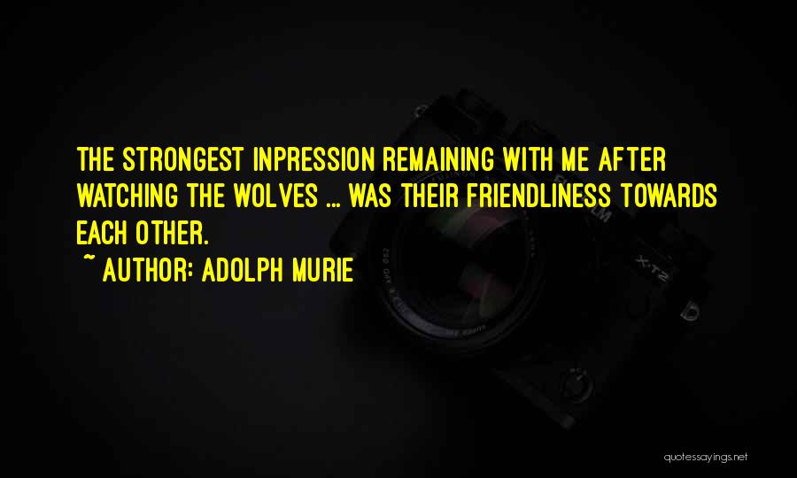 Adolph Murie Quotes 1384025