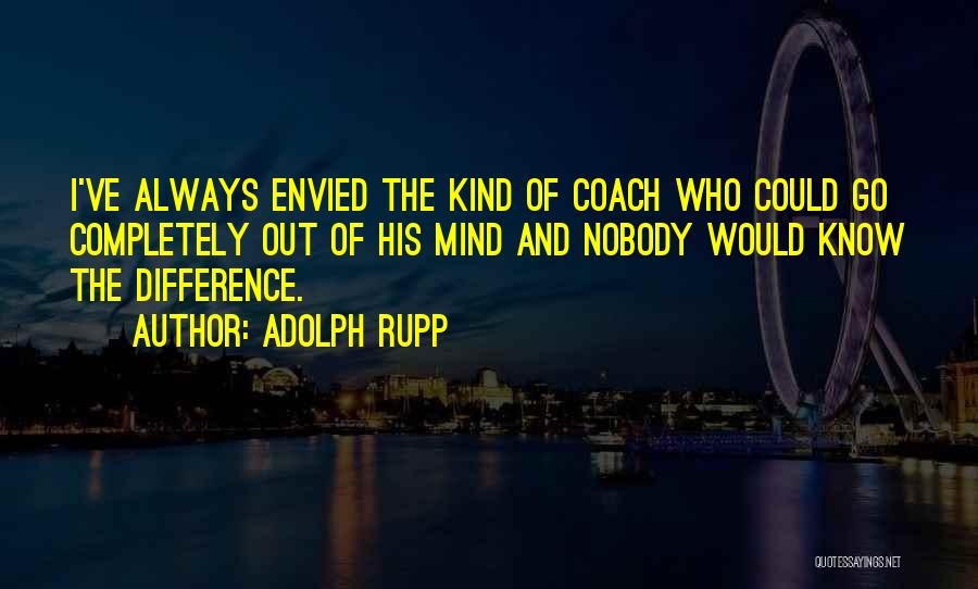 Adolph Rupp Quotes 1461153