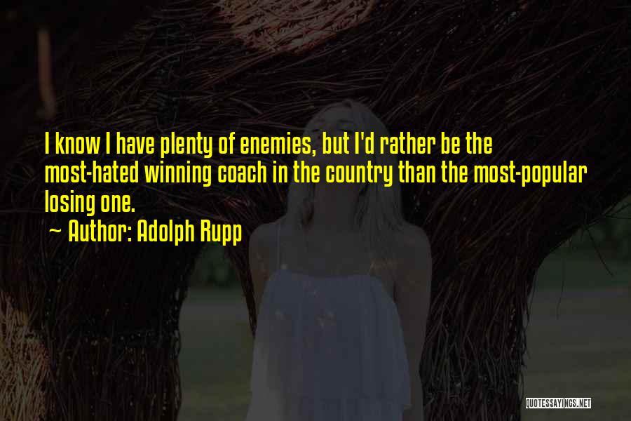 Adolph Rupp Quotes 1656393