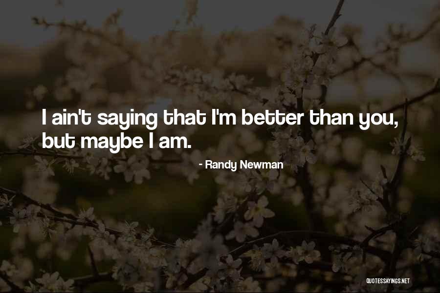 Adonijah Okechukwu Quotes By Randy Newman Adonijah Okechukwu Quotes By Randy Newman