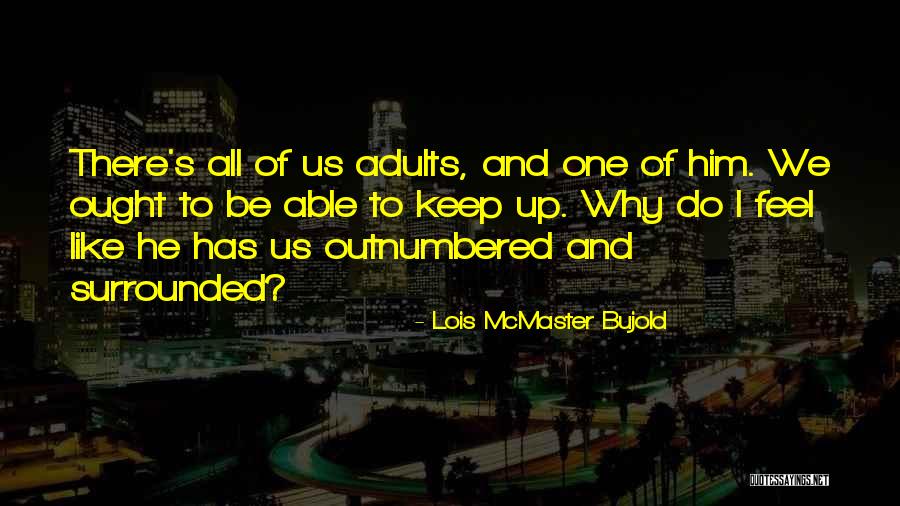 Adonises Death Quotes By Lois McMaster Bujold Adonises Death Quotes By Lois McMaster Bujold