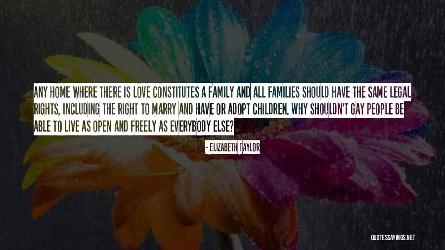 Adopt A Family Quotes By Elizabeth Taylor Adopt A Family Quotes By Elizabeth Taylor