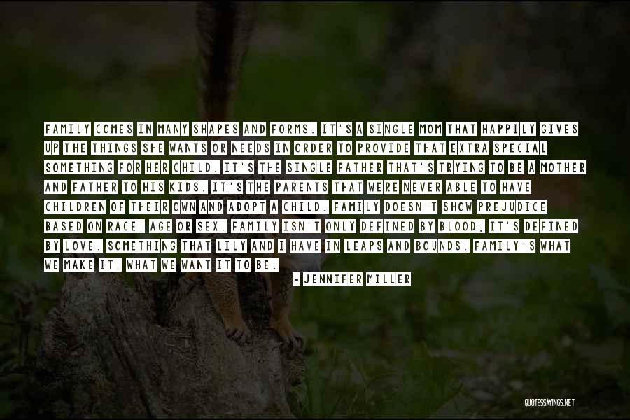 Adopt A Family Quotes By Jennifer Miller Adopt A Family Quotes By Jennifer Miller