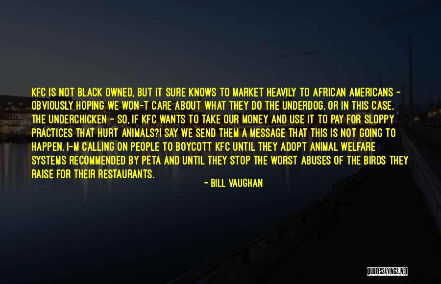 Adopt And Raise Quotes By Bill Vaughan