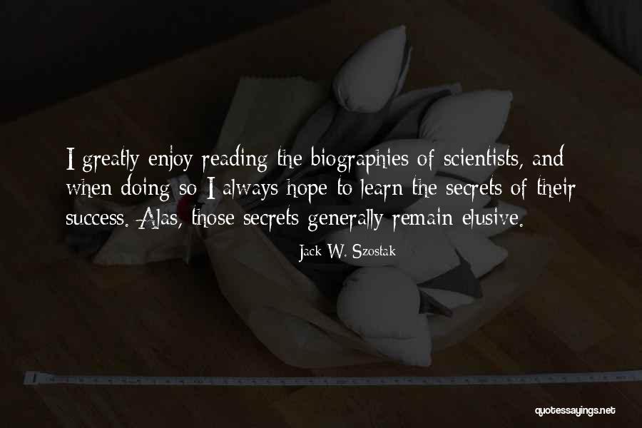 Adopt And Raise Quotes By Jack W. Szostak